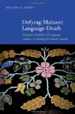 Defying Maliseet Language Death: Emergent Vitalities of Language, Culture, and Identity in Eastern Canada