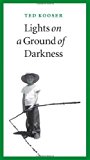 Lights on a Ground of Darkness: An Evocation of a Place and Time