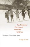Of Passionate Curves and Desirable Cadences: Themes on Waiwai Social Being