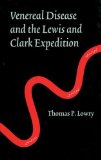 Venereal Disease and the Lewis and Clark Expedition