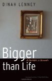 Bigger than Life: A Murder, a Memoir (American Lives)