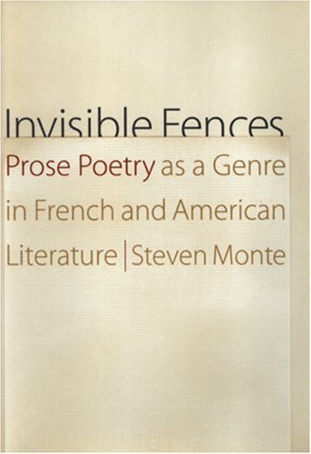 Invisible Fences: Prose Poetry as a Genre in French and American Literature