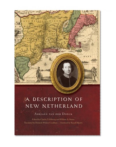 A Description of New Netherland (The Iroquoians and Their World)