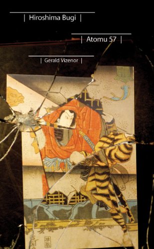 Hiroshima Bugi: Atomu 57 (Native Storiers: A  Series of American Narratives)
