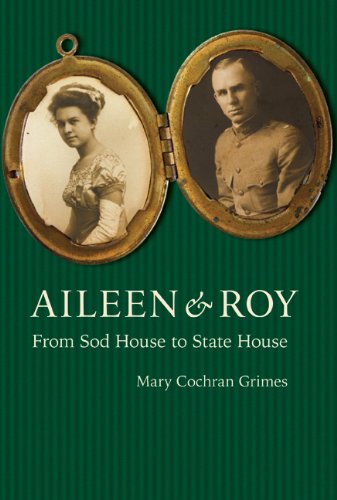 Aileen and Roy: From Sod House to State House