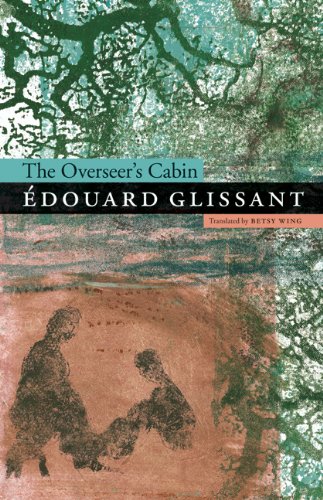 The Overseer's Cabin (Bison Original)