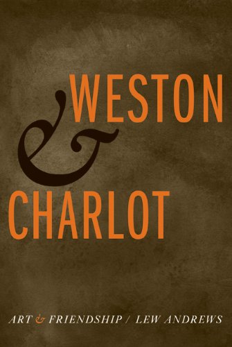 Weston and Charlot: Art and Friendship