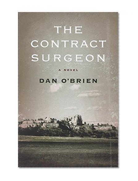 The Contract Surgeon: A Novel