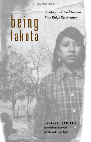 Being Lakota: Identity and Tradition on Pine Ridge Reservation