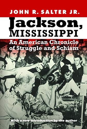 Jackson, Mississippi: An American Chronicle of Struggle and Schism