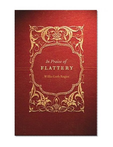In Praise of Flattery (Stages)