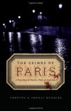 The Crimes of Paris: A True Story of Murder, Theft, and Detection
