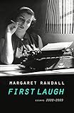 First Laugh: Essays, 2000-2009
