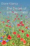 The Dream of a Broken Field