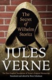 The Secret of Wilhelm Storitz: The First English Translation of Verne's Original Manuscript (Bison Frontiers of Imagination)