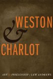 Weston and Charlot: Art and Friendship