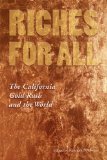 Riches for All: The California Gold Rush and the World (American West)