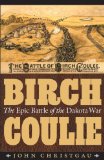 Birch Coulie: The Epic Battle of the Dakota War