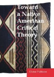 Toward a Native American Critical Theory