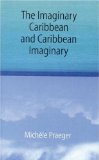 The Imaginary Caribbean and Caribbean Imaginary