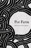 Pot Farm