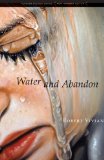 Water and Abandon (Flyover Fiction)