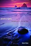 Postscripts: Retrospections on Time and Place
