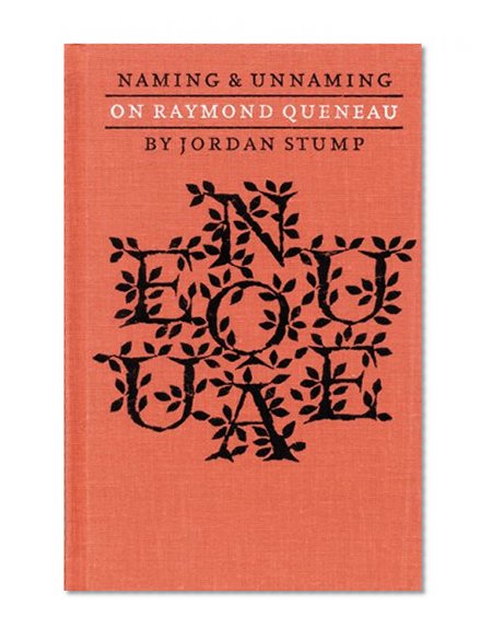 Naming and Unnaming: On Raymond Queneau (Stages)