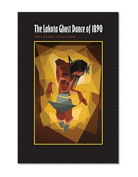 The Lakota Ghost Dance of 1890