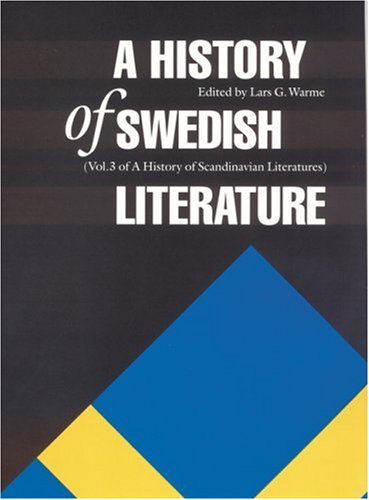 A History of Swedish Literature (Histories of Scandinavian Literature)