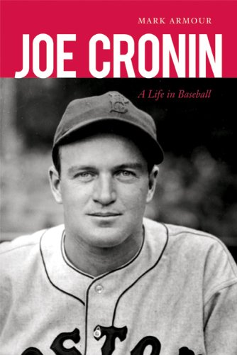 Joe Cronin: A Life in Baseball