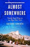 Almost Somewhere: Twenty-Eight Days on the John Muir Trail (Outdoor Lives)