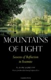 Mountains of Light: Seasons of Reflection in Yosemite (River Teeth Literary Nonfiction Prize)