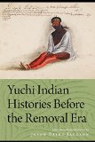 Yuchi Indian Histories Before the Removal Era