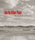 Like No Other Place: The Sandhills of Nebraska