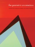 The Geometric Unconscious: A Century of Abstraction (American Transnationalism: Perspectives from the Sheldon Museum of Art)