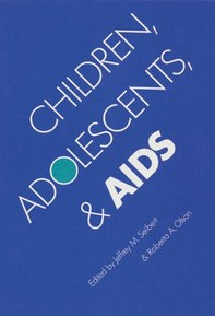 Children, Adolescents, and AIDS (Children and the Law)