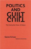 Politics and Guilt: The Destructive Power of Silence (European Horizons)