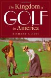 The Kingdom of Golf in America