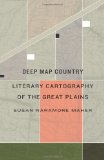 Deep Map Country: Literary Cartography of the Great Plains
