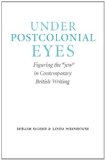 Under Postcolonial Eyes: Figuring the "jew" in Contemporary British Writing (Studies in Antisemitism)