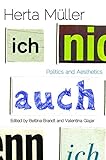 Herta Müller: Politics and Aesthetics