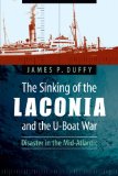 The Sinking of the Laconia and the U-Boat War: Disaster in the Mid-Atlantic