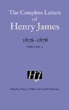The Complete Letters of Henry James, 1876-1878: Volume 2