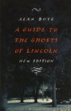 A Guide to the Ghosts of Lincoln