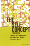 The Self-Concept: Theory and Research on Selected Topics. Volume Two. Revised Edition