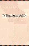 The Nebraska-Kansas Act of 1854