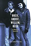 Rock, Ghost, Willow, Deer: A Story of Survival (American Indian Lives)