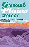 Great Plains Geology (Discover the Great Plains)