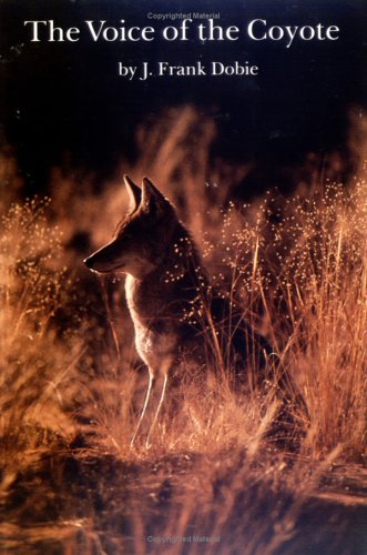 Voice of the Coyote (Bison Book)